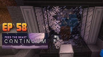 E58 - FTB Continuum - The Wither Builder and Mob Crusher!