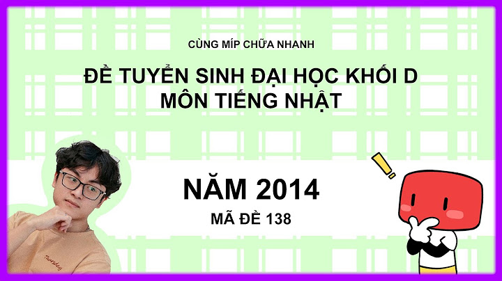 Đề thi đại học khối d năm 2014 môn anh