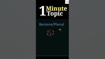 Benzene or Phenyl in 1 Minute | Organic Chemistry | NCERT | CUET | #16