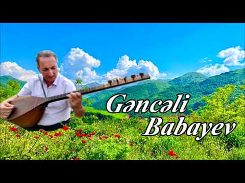 Aşıq Gəncəli Babayev - \