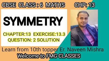CBSE Class 6 Maths | SYMMETRY | NCERT Chapter : 13 Exercise : 13.3 Question : 2 Solution