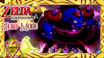 The Legend of Zelda: A Link Between Worlds [HERO MODE] - Episode 12: GANON