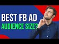 What's the Best Audience Size for Facebook Advertising in 2020?