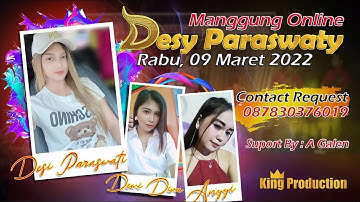 Live Streaming, Manggung Online "DESY PARASWATI"  Rabu, 09 Maret 2022, Support By : A Galen, KRS