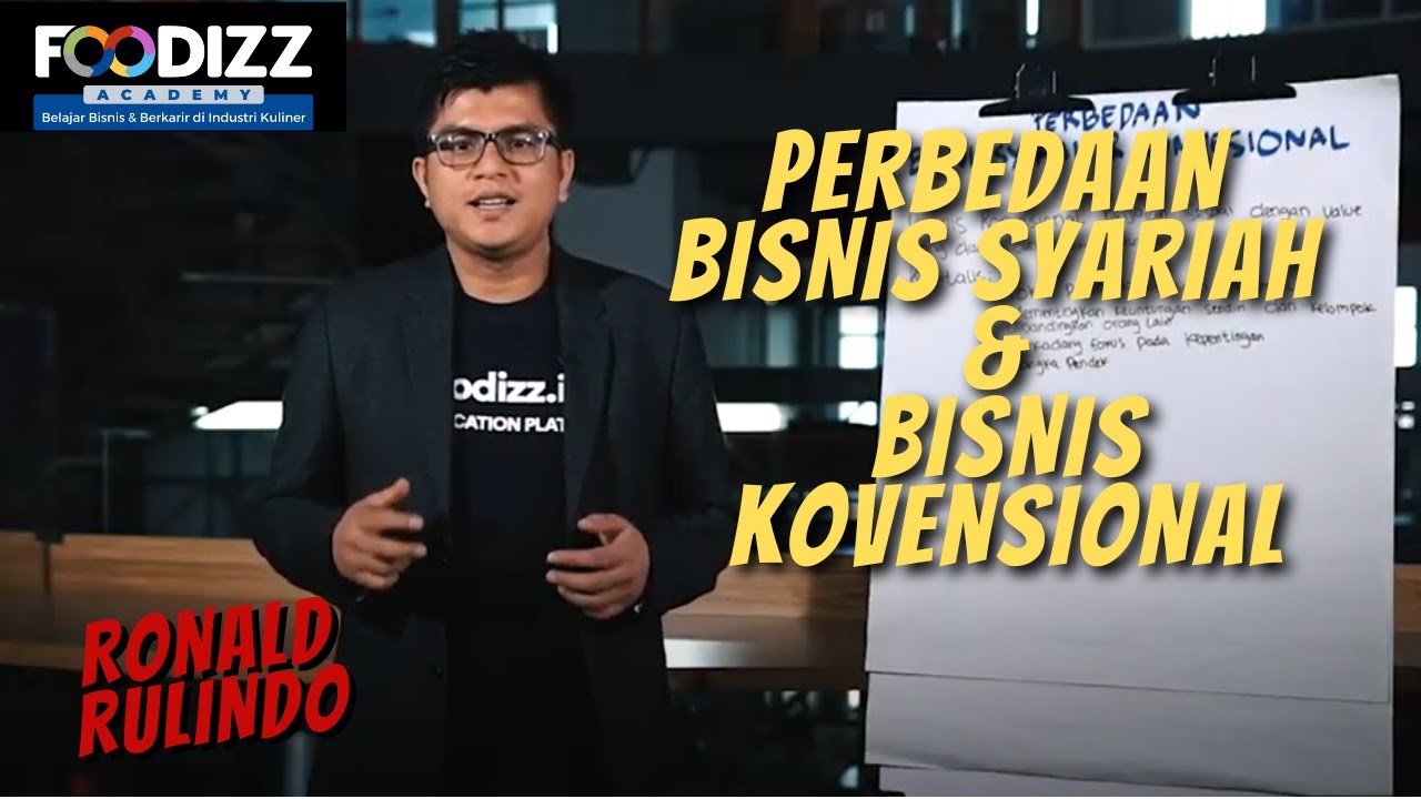 [Foodizz Class] Perbedaan Bisnis Syariah & Kovensional - Ronald Rulindo ...