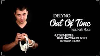 #DanceComercial Delyno ft. Park Place - Out Of Time (Hudson Leite & Thaellysson Pablo Rework Remix)