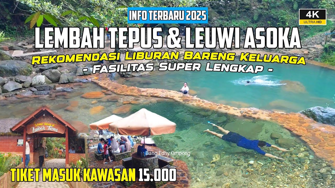 INFO TERBARU 2025 || LEMBAH TEPUS DAN LEUWI ASOKA @Bang edhy ompong