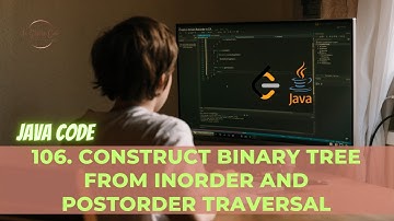 106. Construct Binary Tree from Inorder and Postorder Traversal LeetCode Java | Detailed Explanation