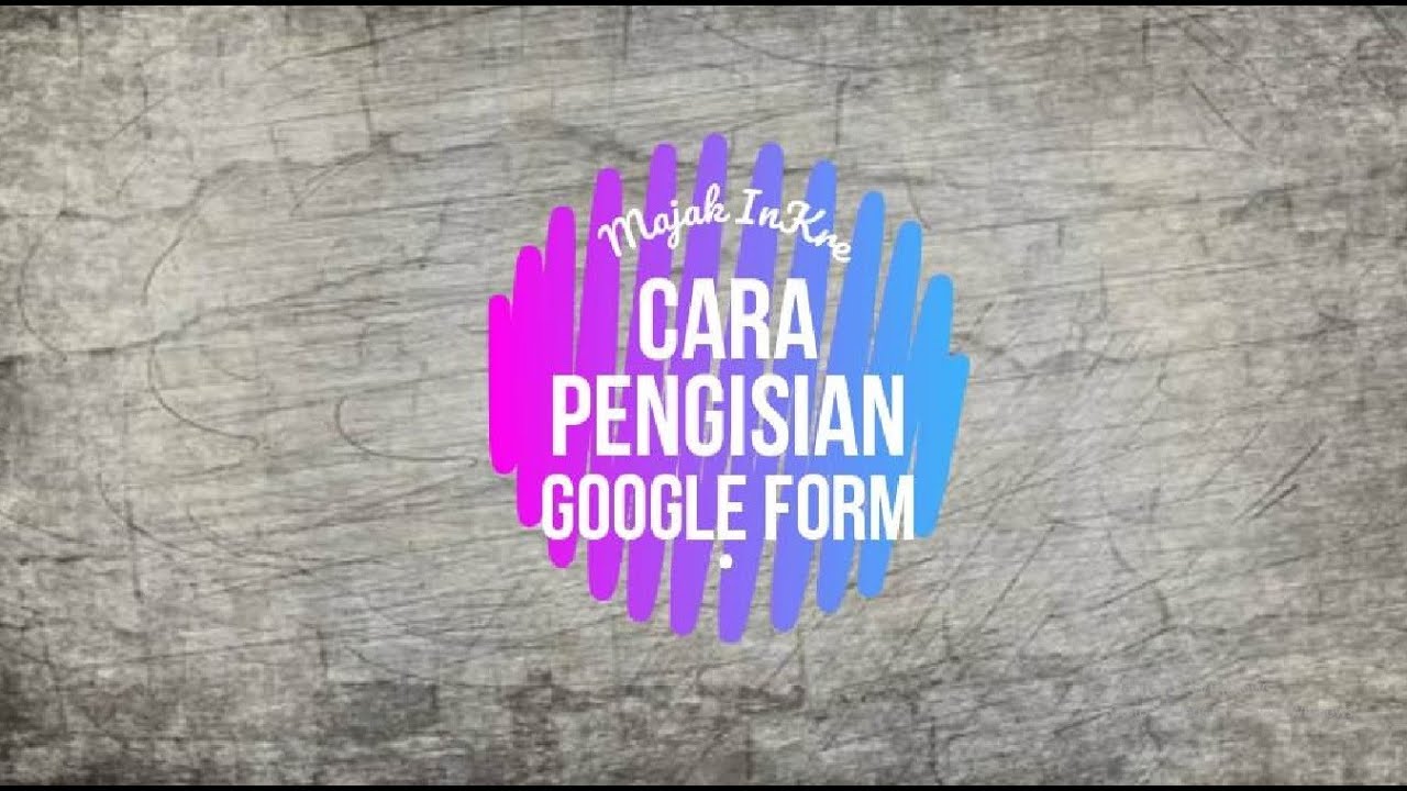 Cara isi google form melalui Hp