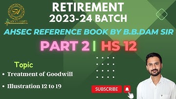 RETIREMENT | 2023-24 BATCH | DAY 2 | AHSEC| BB.DAM BOOK | CLASS 12 | HS 2ND YEAR | PART A
