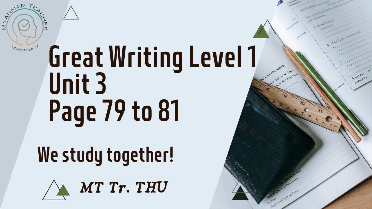 unit 3 Page 79 to 81 Great writing level 1 - YouTube