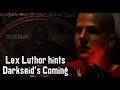 Batman v Superman - Lex Luthor hints Darkseid's coming.