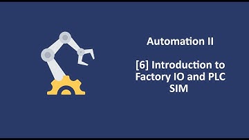 [6] - Introduction to factory IO and PLC SIM