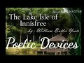The lake isle of innisfree  poetic devices