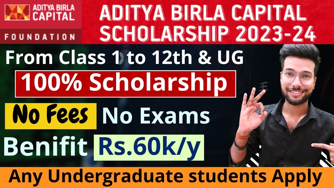 100% Scholarship for College Students ₹60,000 Aditya Birla Capital ...