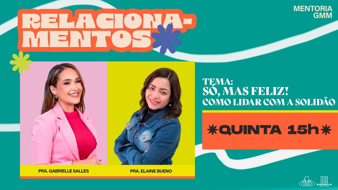 LIVE | SÓ, MAS FELIZ - COMO LIDAR COM A SOLIDÃO | MENTORIA GMM - 15HS