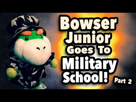 SML Movie: Bowser Junior Goes To Military School Part 2 [REUPLOADED]