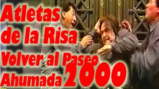 Los Atletas de la Risa Volver Al Paseo Ahumada 2000