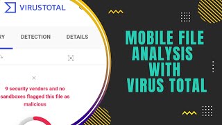 Mobile File Analysis with Virus Total screenshot 5