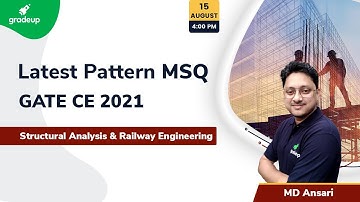 How to Solve MSQ | Structural Analysis & Railway Engineering | GATE CE 2021 | Gradeup