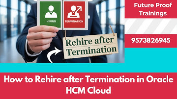Master Hiring, Termination & Rehiring in Oracle HCM Cloud | Complete HR Guide