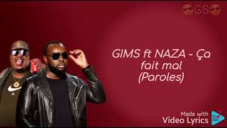 Gims - Ca Fait Mal Feat. Naza (Paroles/) By 😎