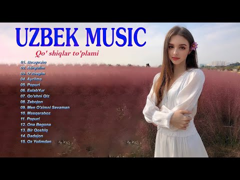 TOP 100 UZBEK MUSIC 2021 || Узбекская музыка 2021 — узбекские песни 2021