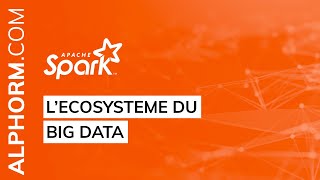 Tuto Big Data avec Apache Spark - L’écosystème du Big Data