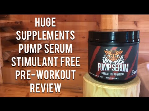 Let S Get Pumped Huge Supplements Pump Serum Stimulant Free Pre Workout Review Youtube