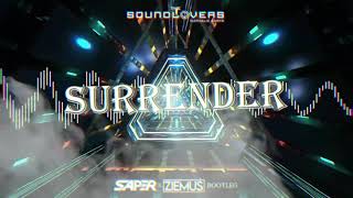 THE SOUNDLOVERS - Surrender (Saper & Ziemuś Bootleg 2021)