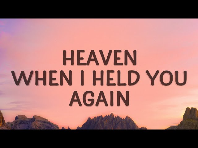 Stephen Sanchez, Em Beihold - Heaven when I held you again (Until I Found You) (Lyrics) class=