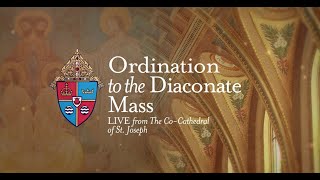 Diaconate Ordination at the Co-Cathedral of St. Joseph