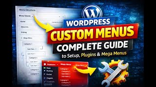 WordPress Custom Menus: Setup, Mega Menus & Advanced Navigation