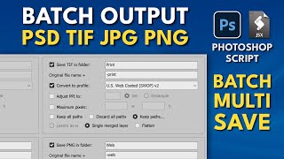 Photoshop Script Batch Multi Save