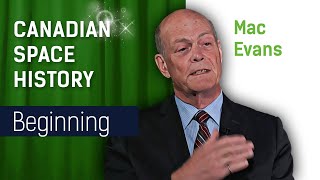 William “Mac” Evans And The Creation Of The Canadian Space Agency