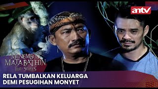 Rela Tumbalkan Keluarga Demi Pesugihan Monyet | Menembus Mata Batin The Series Eps 24 Full