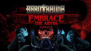 Barotrauma update trailer: Embrace the Abyss