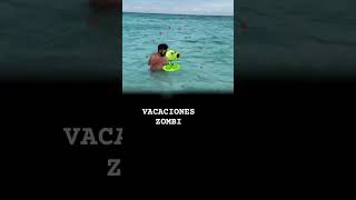 Vacaciones Zombi #shoortsviral #humor #pvz2 #jorgevillarreal #animation #mvpvz