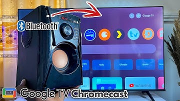 How to Connect Bluetooth Speaker to Chromecast with Google TV