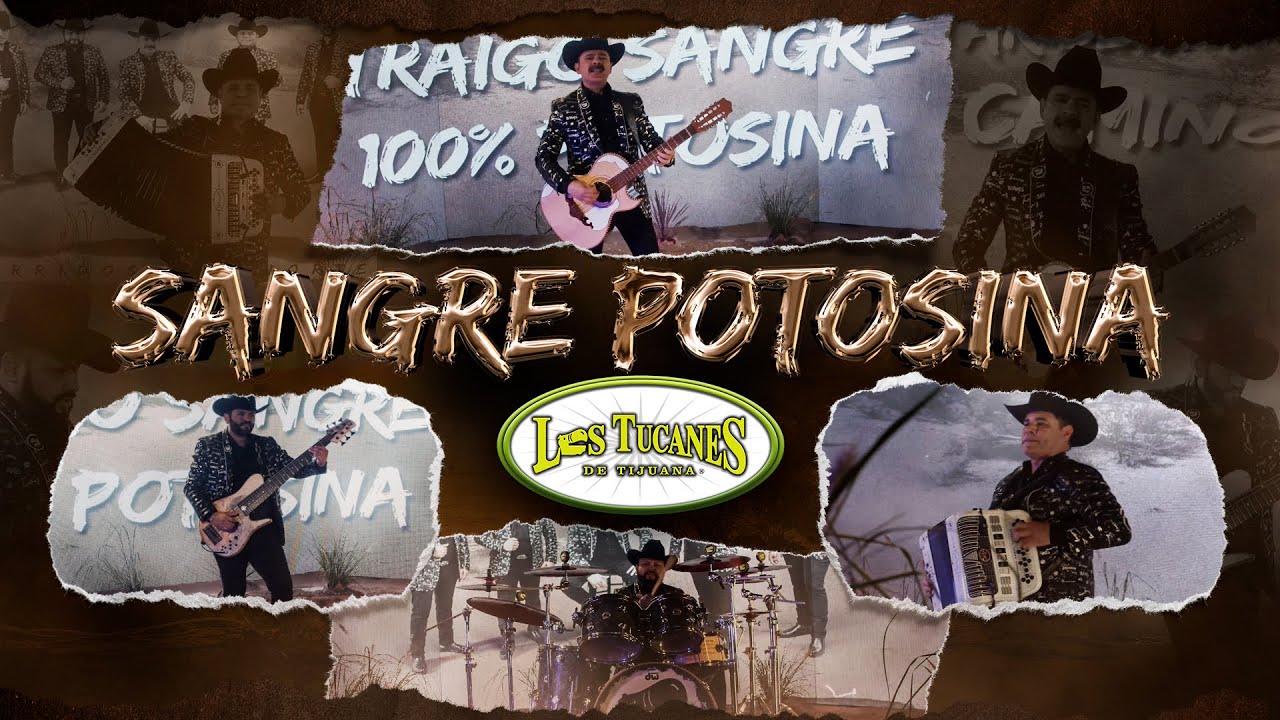 Los Tucanes De Tijuana - Sangre Potosina