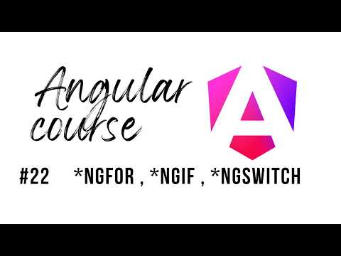 Angular Course - 22 - Legacy Angular (ngFor , ngSwitch , ngIf)