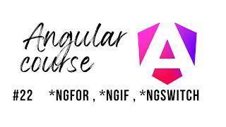 Angular Course - 22 - Legacy Angular (ngFor , ngSwitch , ngIf)