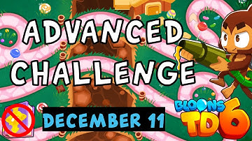 Bloons TD 6 Advanced Challenge | 4K OP | No MK No Powers Used | December 11 2023