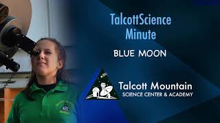 TalcottScience Minute: Blue Moon 11 13 20