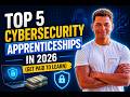 Top 5 Cybersecurity Apprenticeships in 2026 (Get Paid to Learn)
