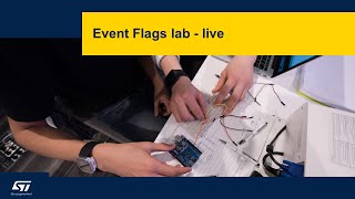 FreeRTOS on STM32 v2 - 15b Event Flags - LIVE lab