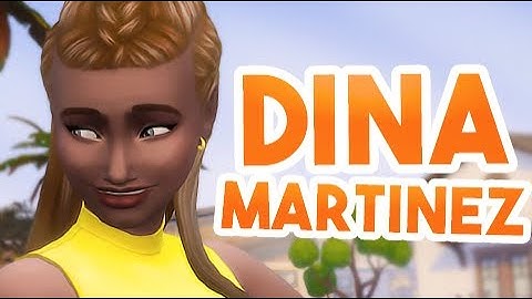 Dina Martinez // The Sims 4: Create A Sim (Get Famous)