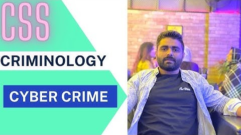 Criminology Lecture #1 |Cyber Crime | CSS | PMS