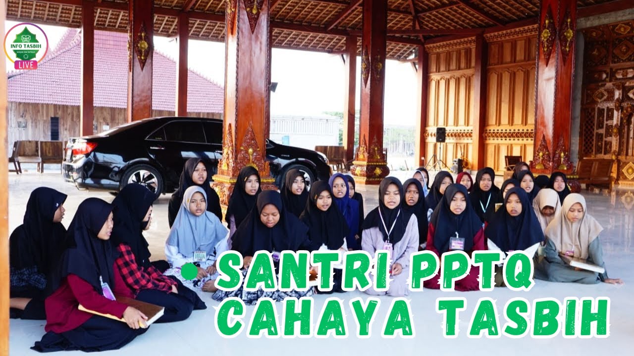 Santri PPTQ Cahaya Tasbih #pptqcahayatasbih #santri