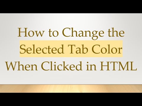 How to Change the Selected Tab Color When Clicked in HTML